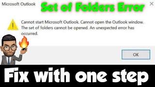 Fix The Set of folders cannot be open error in Outlook