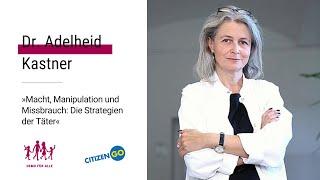 Macht, Manipulation und Missbrauch: Die Strategien der Täter - Dr. Adelheid Kastner