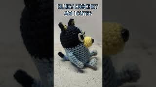 Bluey Crochet Am I cute?