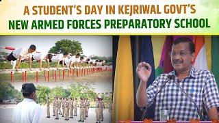 A Student’s Day in Kejriwal Govt’s New Armed Forces Preparatory School