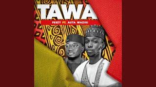 Tawa (feat. Auta Waziri)