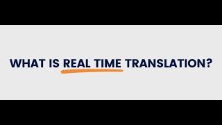 What is Real Time Translation?