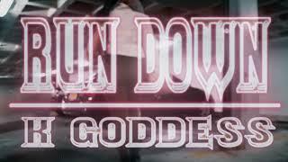 K GODDESS – RUN DOWN (Official Music Video) Shot By: @Ent.turrisiworldwide