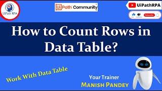 Count Rows in DataTable in UiPath | UiPathRPA