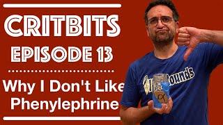 WHY I DON'T LIKE PHENYLEPHRINE