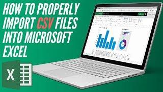 How To : properly import CSV files into Microsoft Excel