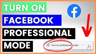 How To Turn On Facebook Professional Mode? [in 2024]