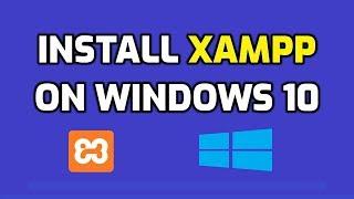How to Install XAMPP (Apache + PHP + MariaDB, MySQL) on Windows 10 | XAMPP Step by Step Setup