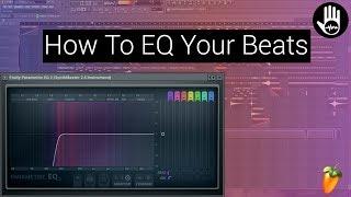 How to EQ your beats 2018 FL Studio 12 Tutorial (Beginner)