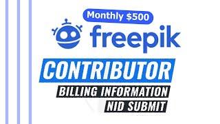 Freepik Contributor Bangla | ID Submission, Billing information, Freepik ID Submit