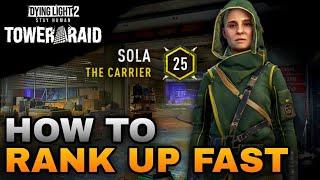 How To Rank Up Fast In Tower Raid Pass On Dying Light 2