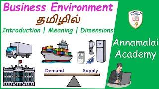 Business Environment (தமிழில்) Business Studies | Class 12 |  Introduction  | Meaning | Dimensions