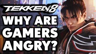 Why Are GAMERS ANGRY With Tekken 8?