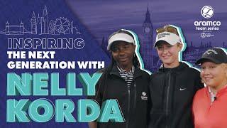 Inspiring the Next Generation with Nelly Korda | Aramco Team Series London 2023