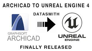 Archicad To Unreal Engine  - DATASMITH Has come !