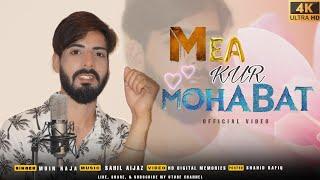 ME KOUR MOHABAT SHAKLI CHANEI | MOIN RAJA | Aatif Bhat