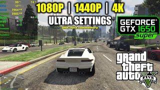 GTX 1650 Super | GTA 5 / V - 1080p, 1440p, 4K - Ultra Settings