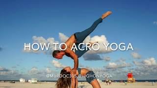 How to Acro Yoga - Tutorial