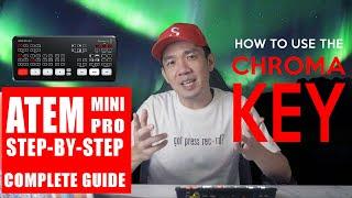 How to use the CHROMA KEY on the ATEM Mini Pro - A Complete Step-By-Step Guide