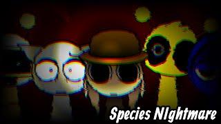 Species Nightmare Remix!!!! || Sprunki (WEXDY RE-MIX) ||