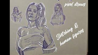 Sketching & figure drawing - pixel draws