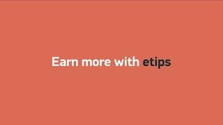 How to connect to etips and earn 30% more? Watch the video now!