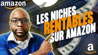 2 SECRETS des NICHES RENTABLES sur Amazon FBA: Comment trouver un produit à Succès