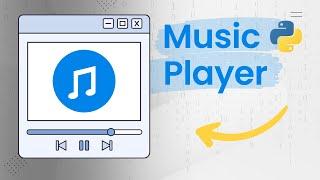 Create a Music Player App using Python | Tutorial