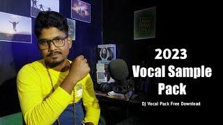 New Dj Vocal Sample Pack 2023 | Dj Voice Pack Free Download | Mono Guruji