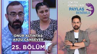 Paylaş Benimle 25. Bölüm