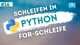 Python Tutorial deutsch [16/24] - Die for Schleife