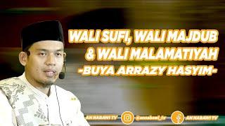 Wali Sufi, Wali Majdub & Wali Malamatiyah - HakikatTasawufA4 II Buya Arrazy Hasyim