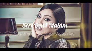 Dayang Nurfaizah & Dato' Sharifah Aini - Seri Dewi Malam (Fans Made  Mashup)