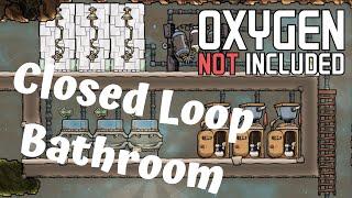 Closed Loop Bathroom Tutorial [Oxygen Not Included]