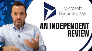 Independent Review of Microsoft Dynamics 365 (F&O, Business Central)