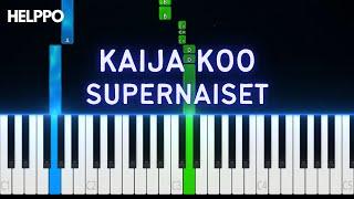 Kaija Koo - Supernaiset | Helppo Piano Tutorial