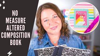 No Measure Altered Composition Book Updated Tutorial