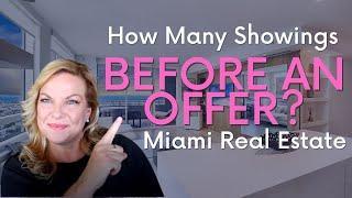 How many showings before an offer? Miami Real Estate