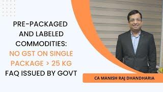 FAQ by government | No GST on single Package of more than 25kg |