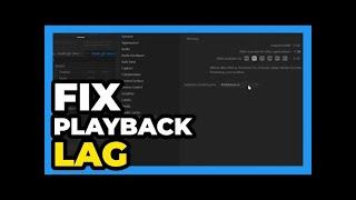 Premiere Pro CC ： How to Fix Video Playback Lag While Editing Timeline