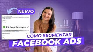 Crea ANUNCIOS EN FACEBOOK ADS 2024 -  Actualización Públicos ADVANTAGE