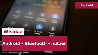 Android Bluetooth Datenübertragung nutzen