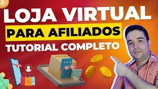 Como Criar uma Loja Virtual Para AFILIADOS no WORDPRESS Gastando Menos de R$200,00