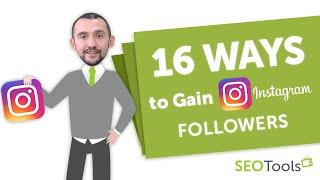 16 Ways to Gain Instagram Followers (100% Free & Proven Methods)