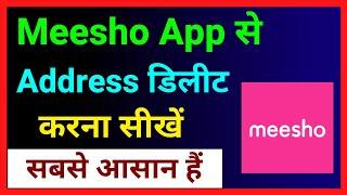 Meesho App Se Address Delete Kaise Kare ~ How To Delete Delivery Address In Meesho App