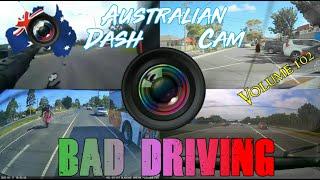 Aussiecams - AUSTRALIAN DASH CAM BAD DRIVING volume 102