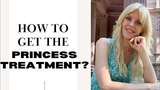 How to get the princess treatment from a guy?