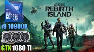 Call of Duty: Warzone - Rebirth Island - GTX 1080 Ti + i9 10900K - 1080p, 1440p & 4K - High & Low