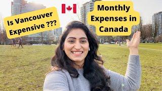 How expensive is Vancouver ? Cost of Living In Vancouver | Our Monthly Expense In Canada