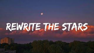Rewrite The Stars - James Arthur ft. Anne-Marie (Lyrics) | Ghost, Justin Bieber... Mix